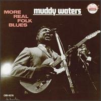 Muddy Waters - More Real Folk Blues (Papersleeve & Limited Edition)