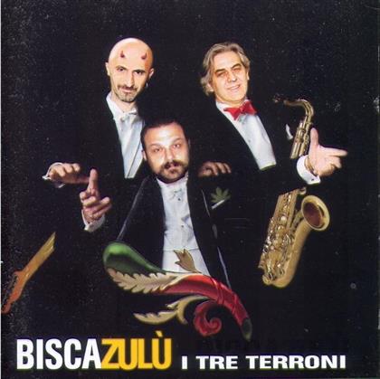 Bisca-Zulu - I Tre Terroni