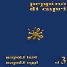 Peppino Di Capri - Napoli Ieri - Napoli Oggi Vol. 03