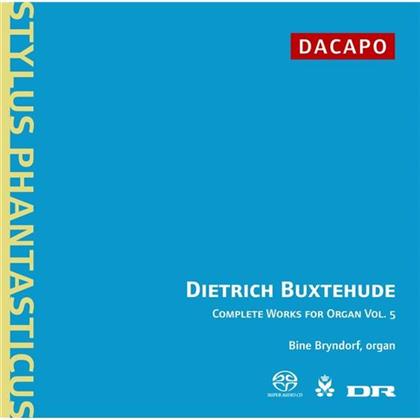 Bine Bryndorf & Dietrich Buxtehude (1637-1707) - Orgelwerke Volume 5 (SACD)