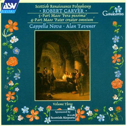 Cappela Nova/Tavener Alan & Robert Carver - Missa Fera Pessima A 5, Missa