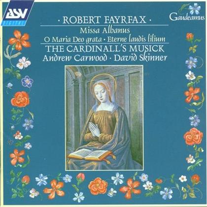 The Cardinall's Musick & Robert Fayrfax - Albanus Domini Laudans, Ave Lu