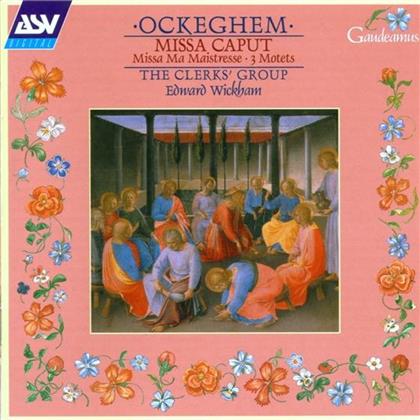 Clerks' Group/Wickham Edward & Johannes Ockeghem (ca.1420-1497) - A Solis Ortus Cardine, Gaude M