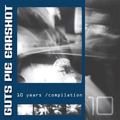 Guts Pie Earshot - 10 Years Compilation