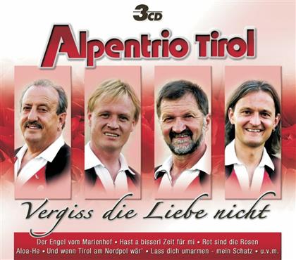 Alpentrio Tirol - Vergiss Die Liebe Nicht (3 CDs)