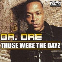 Dr. Dre - Those Were The Dayz (2 CDs)