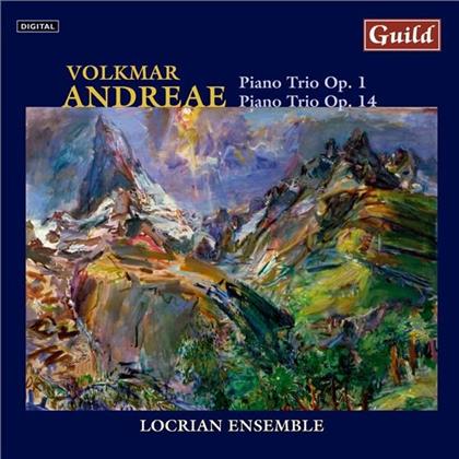Locrian Ensemble & Volkmar Andreae - Piano Trio Op. 1, Op. 14