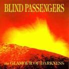 Blind Passengers - Glamour Of Darkness