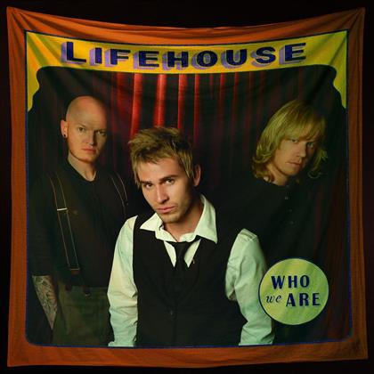 Lifehouse - Who We Are