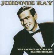Johnnie Ray - Walking My Baby Back Home