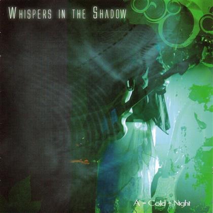 Whispers In The Shadow - A Cold Night