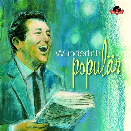 Fritz Wunderlich & Various - Wunderlich Populär