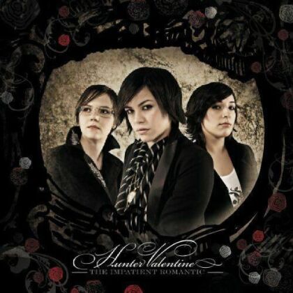 Valentine Hunter - Impatient Romantic