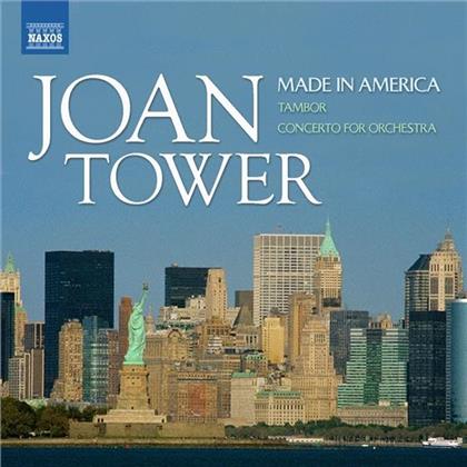 --- & Joan Tower - Made In America/Tambor/Conc.