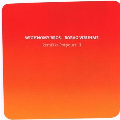 Wighnomy Brothers/Robag Wruhme - Remikks Potpourri 2
