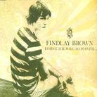 Findlay Brown - Losing The Will To Survive