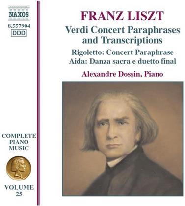 Alexandre Dossin & Franz Liszt (1811-1886) - Verdi Paraphrasen