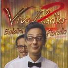 Fiorello & Baldini - Viva Radio 2 - Estate 2007