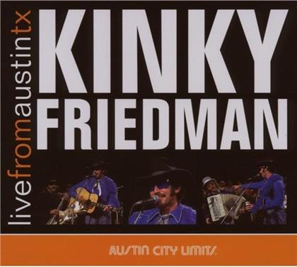 Kinky Friedman - Live From Austin Texas