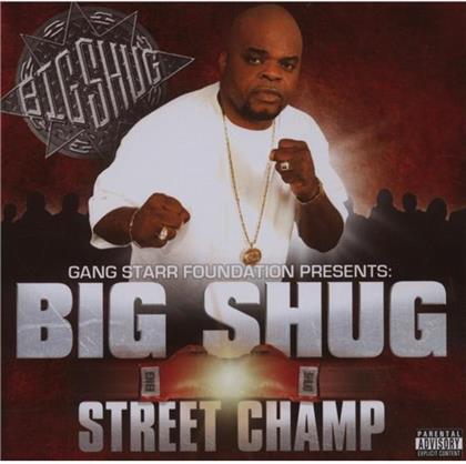 Big Shug - Street Champ