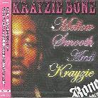 Krayzie Bone (Bone Thugs-N-Harmony) - Mellow, Smoth & Krazie - + Bonus