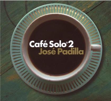 Jose Padilla - Cafe Solo 2