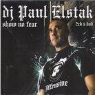 Paul Elstak - Show No Fear
