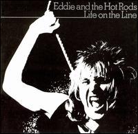 Eddie & Hot Rods - Life On The Line + 8 Bonustracks (Japan Edition)