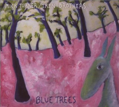 Turner Mick/Tren Brothers - Blue Trees