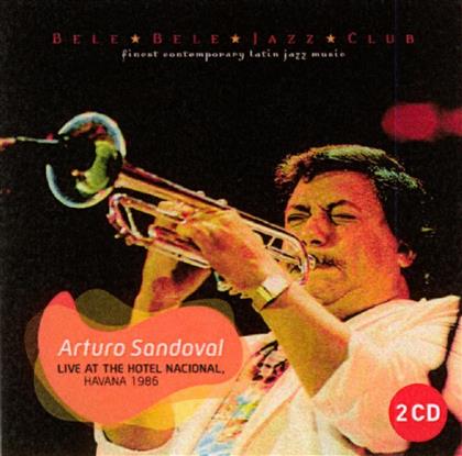Arturo Sandoval - Live At The Hotel Naciona (2 CDs)