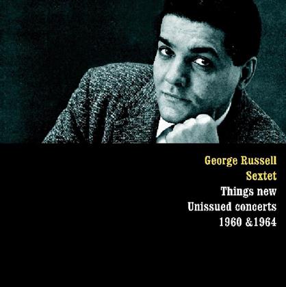 George Russell - Things New/Unissued Concerts