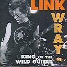 Link Wray - King Of The Wild Guitar