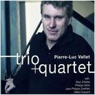 Pierre-Luc Vallet - Trio + Quartet