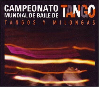 Campeonato Mundial Baile Tango - Tangos Y Milongas 2006