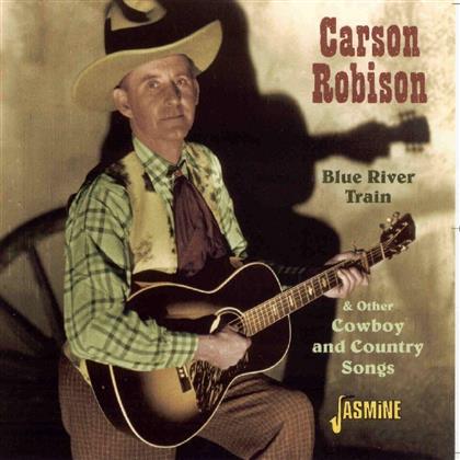 Carson Robison - Blue River Train & Other Cowboys & Count