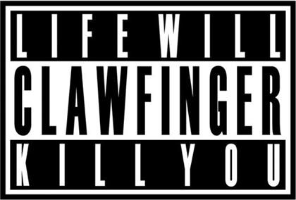 Clawfinger - Life Will Kill You - Jewel Case