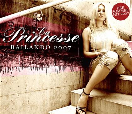 La Princesse - Bailando 2007