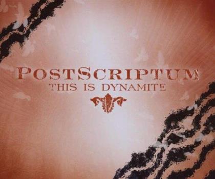 Postscriptum - This Is Dynamite