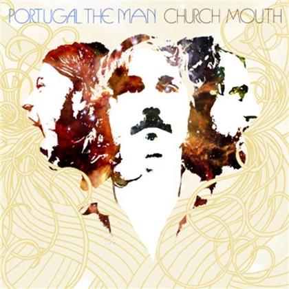 Portugal The Man - Church Mouth