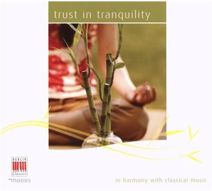 Suitner/Sd/Neumann/Gol/Bongart & Haydn/Mozart/Schubert/Spohr - Trust In Tranquility