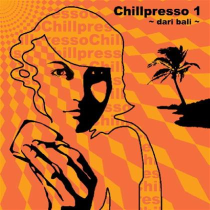 Chillpresso - Dari Bali 1