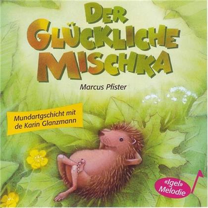 Karin Glanzmann - Der Glückliche Mischka