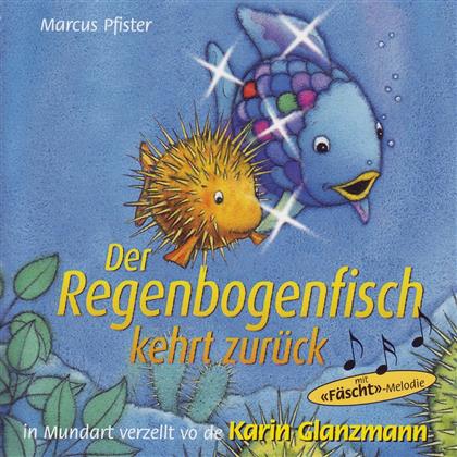 Karin Glanzmann - Der Regenbogenfisch Kehrt Zurück