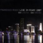 Francesco Rossi - Live In Miami 2007 (2 CDs)