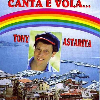 Tony Astarita - Canta E Vola
