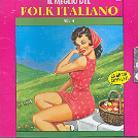 Il Meglio Del Folk Italiano - Vol. 4