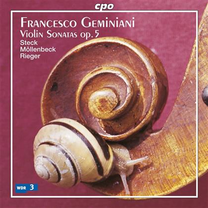 Anton Steck & Francesco Geminiani (1687-1762) - Sonate Fuer Violine & B.C. Op5