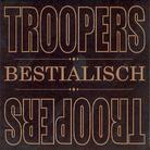 The Troopers - Bestialisch