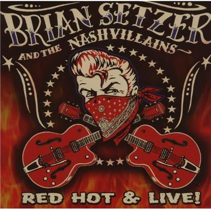 Brian Setzer (Stray Cats) - Red Hot & Live