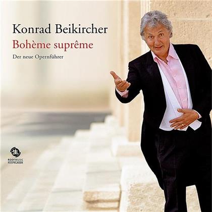 Konrad Beikircher & Konrad Beikircher - Boheme Supreme-Opernführer (5 CD)